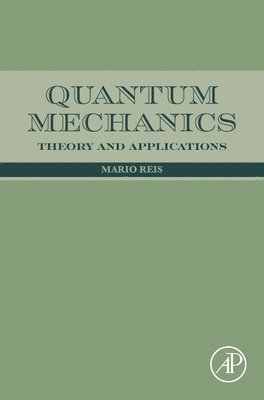 Mario Reis - Quantum Mechanics, Inbunden. Tillgänglighet: Lägg i varukorg