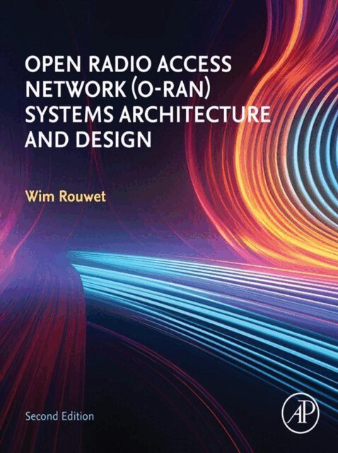 Wim Rouwet - Open Radio Access Network (O-RAN) Systems Architecture and Design, E-bok. Tillgänglighet: Lägg i varukorg