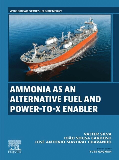 Jose Antonio Mayoral Chavando, Joao Sousa Cardoso, Valter Silva - Ammonia as an Alternative Fuel and Power-to-X Enabler, E-bok