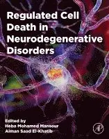 Heba Mohamed Mansour, Aiman Saad El-Khatib - Regulated Cell Death in Neurodegenerative Disorders, Häftad. Tillgänglighet: Lägg i varukorg
