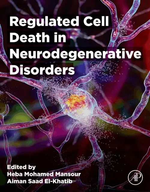 Aiman Saad El-Khatib, Heba Mohamed Mansour - Regulated Cell Death in Neurodegenerative Disorders, E-bok. Tillgänglighet: Lägg i varukorg