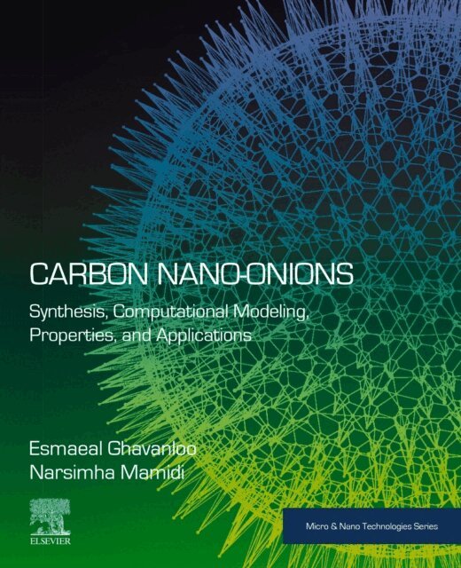 Narsimha Mamidi, Esmaeal Ghavanloo - Carbon Nano-onions, E-bok