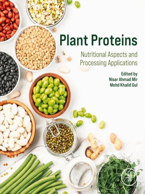 Mohd Khalid Gul, Nisar Ahmad Mir - Plant Proteins, E-bok