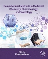 Muhammad Ishfaq - Computational Methods in Medicinal Chemistry, Pharmacology, and Toxicology, Häftad