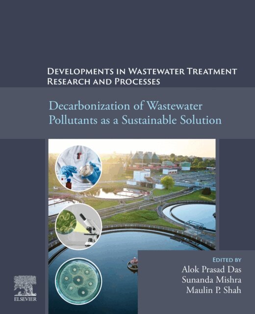 Maulin P. Shah, Sunanda Mishra, Alok Prasad Das - Decarbonization of Wastewater Pollutants as a Sustainable Solution, E-bok