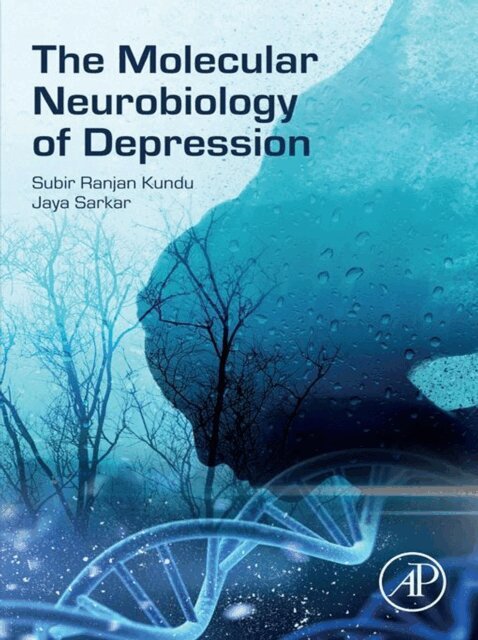 Jaya Sarkar, Subir Ranjan Kundu - Molecular Neurobiology of Depression, E-bok. Tillgänglighet: Lägg i varukorg