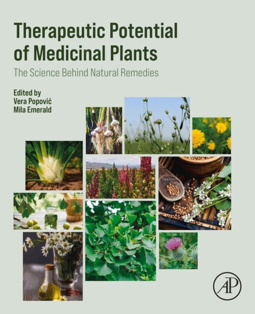 Mila Emerald, Vera Popovic - Therapeutic Potential of Medicinal  Plants, E-bok