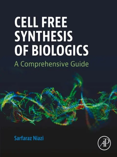 Sarfaraz Niazi - Cell Free Synthesis of Biologics, E-bok. Tillgänglighet: Lägg i varukorg