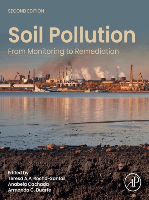 Armando C. Duarte, Anabela Cachada, Teresa Rocha-Santos - Soil Pollution, E-bok