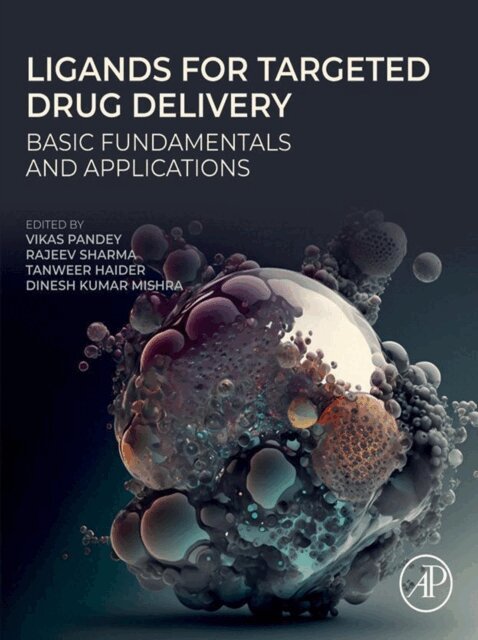Dinesh Kumar Mishra, Tanweer Haider, Rajeev Sharma, Vikas Pandey - Ligands for Targeted Drug Delivery, E-bok