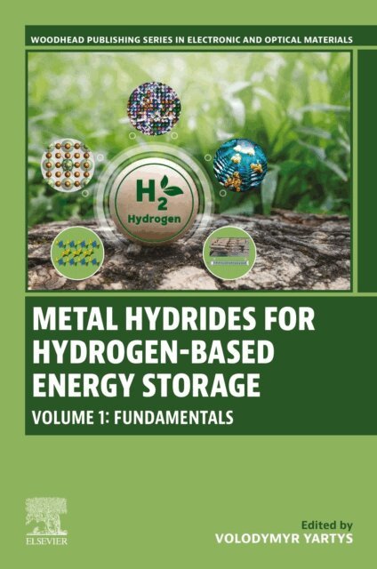 Volodymyr Yartys - Metal Hydrides for Hydrogen-Based Energy Storage, Volume 1, E-bok