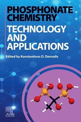Konstantinos D. Demadis - Phosphonate Chemistry, Technology, and Applications, Häftad. Tillgänglighet: Lägg i varukorg