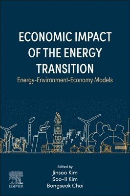 Jinsoo Kim, Soo-Il Kim, Bongseok Choi - Economic Impact of the Energy Transition, Häftad