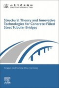 Structural Theory and Innovative Technologies for Concrete-Filled Steel Tubular Bridges