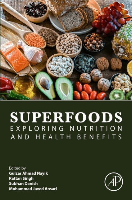 Mohammad Javed Ansari, Subhan Danish, Rattan Singh, Gulzar Ahmad Nayik - Superfoods, E-bok
