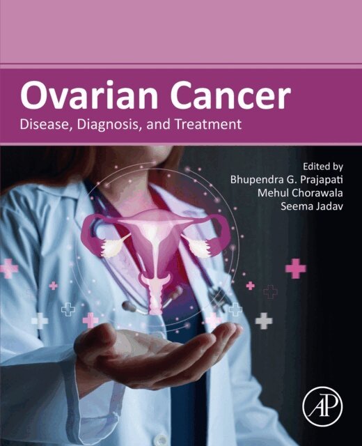 Seema Jadav, Mehul Chorawala, Bhupendra G. Prajapati - Ovarian Cancer, E-bok