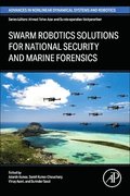 Swarm Robotics Solutions for National Security and Marine Forensics