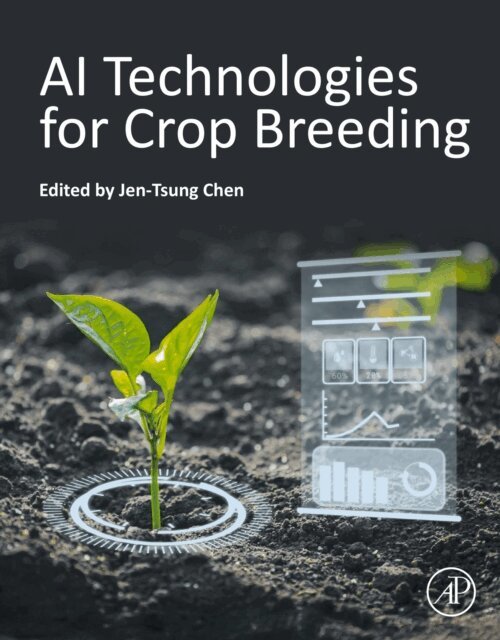 Jen-Tsung Chen - AI Technologies for Crop Breeding, E-bok
