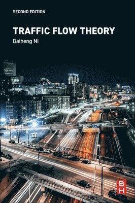 Daiheng Ni - Traffic Flow Theory, Häftad. Tillgänglighet: Lägg i varukorg