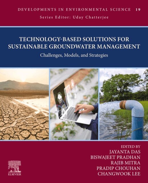 Changwook Lee, Pradip Chouhan, Rajib Mitra, Biswajeet Pradhan, Jayanta Das - Technology-Based Solutions for Sustainable Groundwater Management, E-bok
