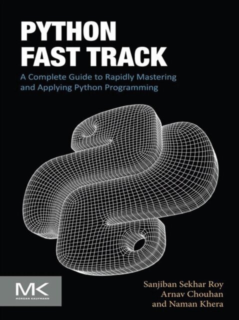 Naman Khera, Arnav Chouhan, Sanjiban Sekhar Roy - Python Fast Track, E-bok