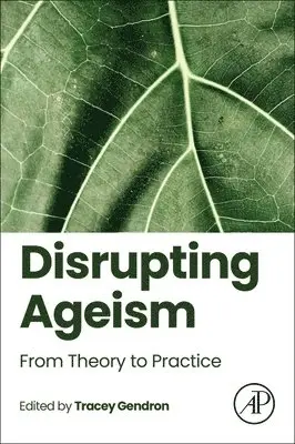 Tracey Gendron - Disrupting Ageism, Häftad. Tillgänglighet: Lägg i varukorg