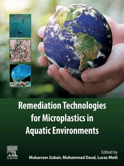 Lucas Meili, Muhammad Daud, Mukarram Zubair - Remediation Technologies for Microplastics in Aquatic Environments, E-bok