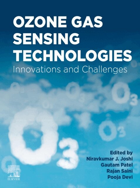 Pooja Devi, Rajan Saini, Gautam Patel, Niravkumar J. Joshi - Ozone Gas Sensing Technologies, E-bok