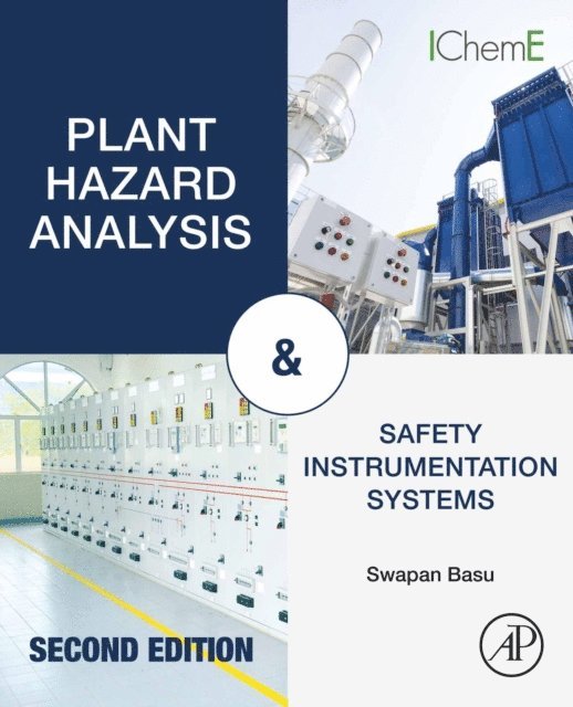 Swapan Basu - Plant Hazard Analysis and Safety Instrumentation Systems, E-bok. Tillgänglighet: Lägg i varukorg