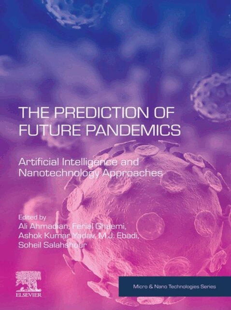 Soheil Salahshour, M.J. Ebadi, Ashok Kumar Yadav, Ferial Ghaemi, Ali Ahmadian - Prediction of Future Pandemics, E-bok