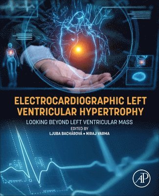 Ljuba Bach�rov�, Niraj Varma - Electrocardiographic Left Ventricular Hypertrophy, Häftad