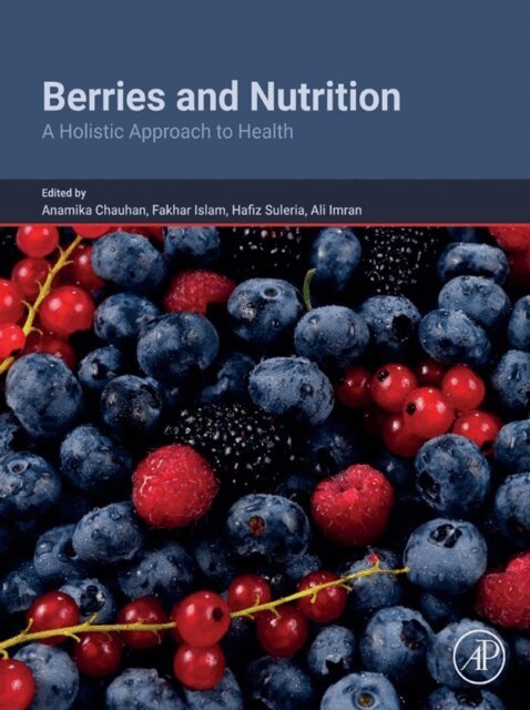 Ali Imran, Anamika Chauhan, Fakhar Islam, Hafiz Suleria - Berries and Nutrition, E-bok