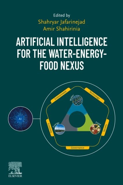 Amir Shahirinia, Shahryar Jafarinejad - Artificial Intelligence for the Water-Energy-Food Nexus, E-bok. Tillgänglighet: Lägg i varukorg