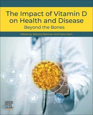 Rehana Rehman, Faiza Alam - The Impact of Vitamin D on Health and Disease, Häftad. Tillgänglighet: Lägg i varukorg