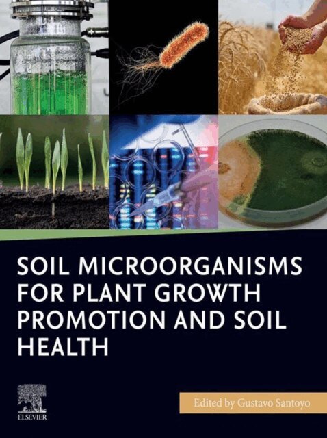 Gustavo Santoyo - Soil Microorganisms for Plant Growth Promotion and Soil Health, E-bok