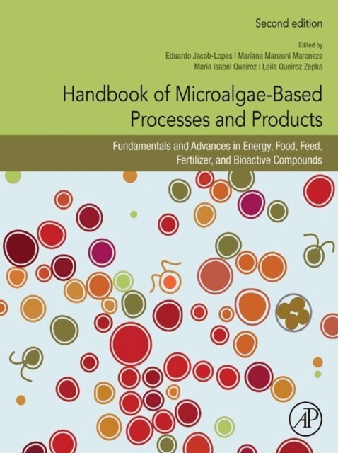Leila Queiroz Zepka, Maria Isabel Queiroz, Mariana Manzoni Maroneze, Eduardo Jacob-Lopes - Handbook of Microalgae-Based Processes and Products, E-bok