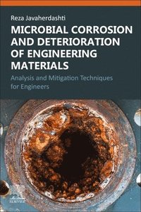 Microbial Corrosion and Deterioration of Engineering Materials