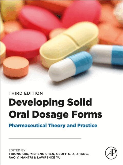 Lawrence Yu, Rao V. Mantri, Geoff G.Z. Zhang, Yisheng Chen, Yihong Qiu - Developing Solid Oral Dosage Forms, E-bok