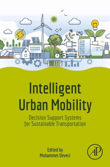 Muhammet Deveci - Intelligent Urban Mobility, E-bok