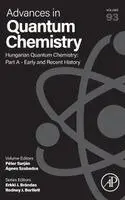 Hungarian Quantum Chemistry: Part A - Early and Recent History