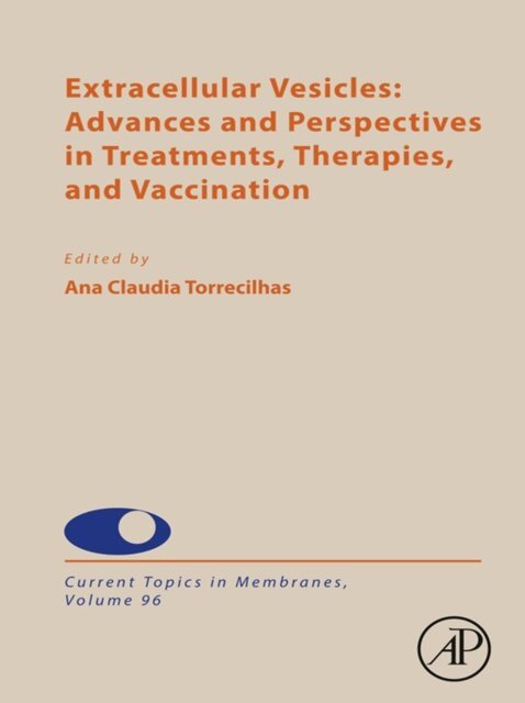 Extracellular Vesicles: Advances and Perspectives in Treatments, Therapies, and Vaccination, E-bok