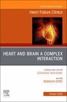 Heart and Brain A Complex Interaction, An issue of Heart Failure Clinics
