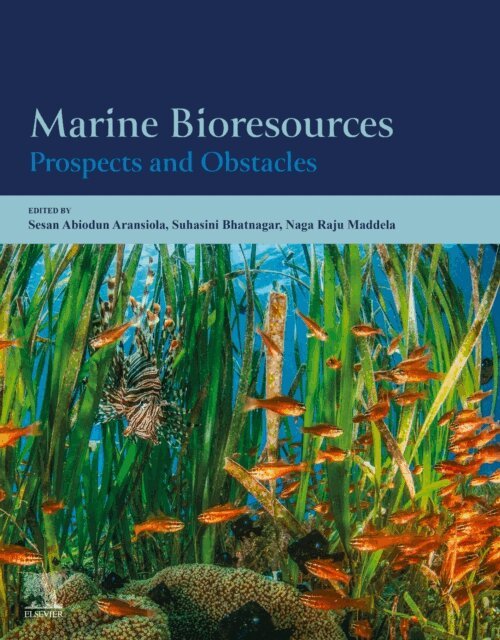 Naga Raju Maddela, Suhasini Bhatnagar, Sesan Abiodun Aransiola - Marine Bioresources, E-bok