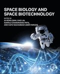 Space Biology and Space Biotechnology