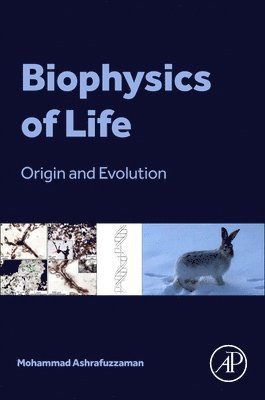Mohammad Ashrafuzzaman - Biophysics of Life, Häftad. Tillgänglighet: Lägg i varukorg