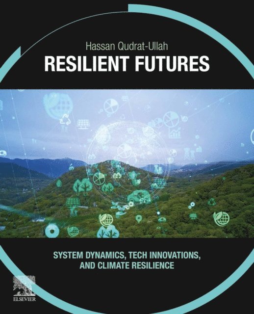 Hassan Qudrat-Ullah - Resilient Futures, E-bok