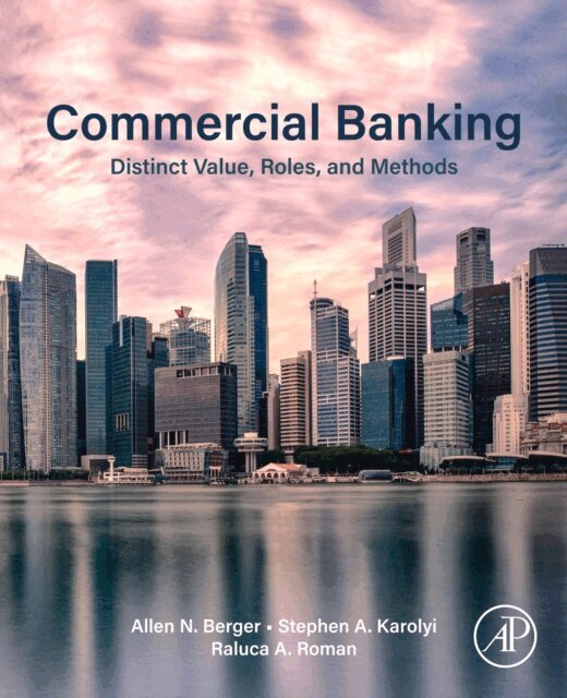 Raluca A. Roman, Stephen Karolyi, Allen N. Berger - Commercial Banking, E-bok