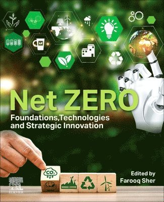 Farooq Sher - Net ZERO: Foundations, Technologies and Strategic Innovation, Häftad. Tillgänglighet: Lägg i varukorg