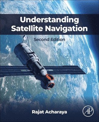Rajat Acharya - Understanding Satellite Navigation, Häftad. Tillgänglighet: Lägg i varukorg