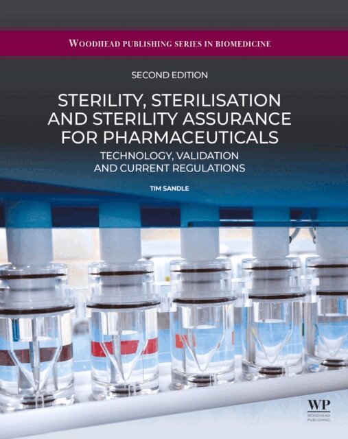 Tim Sandle - Sterility, Sterilisation and Sterility Assurance for Pharmaceuticals, E-bok